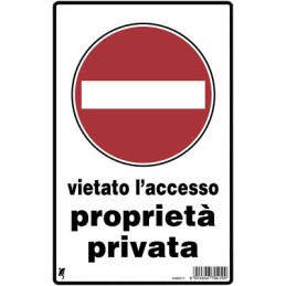 CARTELLO SEGNALETICO VIETATO L'ACCESSO PROPRIETA' PRIVATA